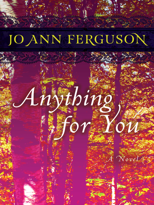 Title details for Anything for You by Jo Ann Ferguson - Available